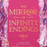 The Mirror of Infinite Endings
